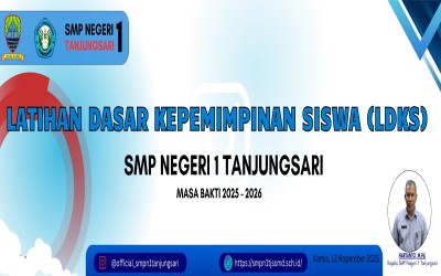 Latihan Dasar Kepemimpinan Siswa (LDKS) SMP Negeri 1 Tanjungsari Masa Bakti 2025–2026